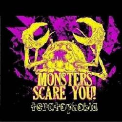 Monsters Scare You : Teratophobia